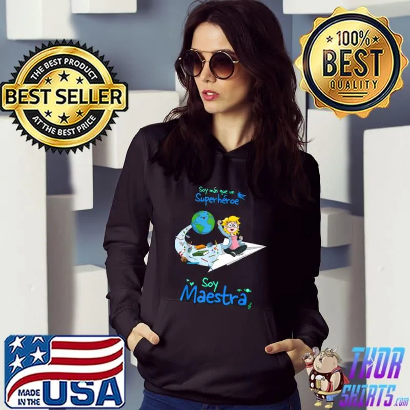 I'm more than a Superhero I'm a Master T-Shirt Hoodie