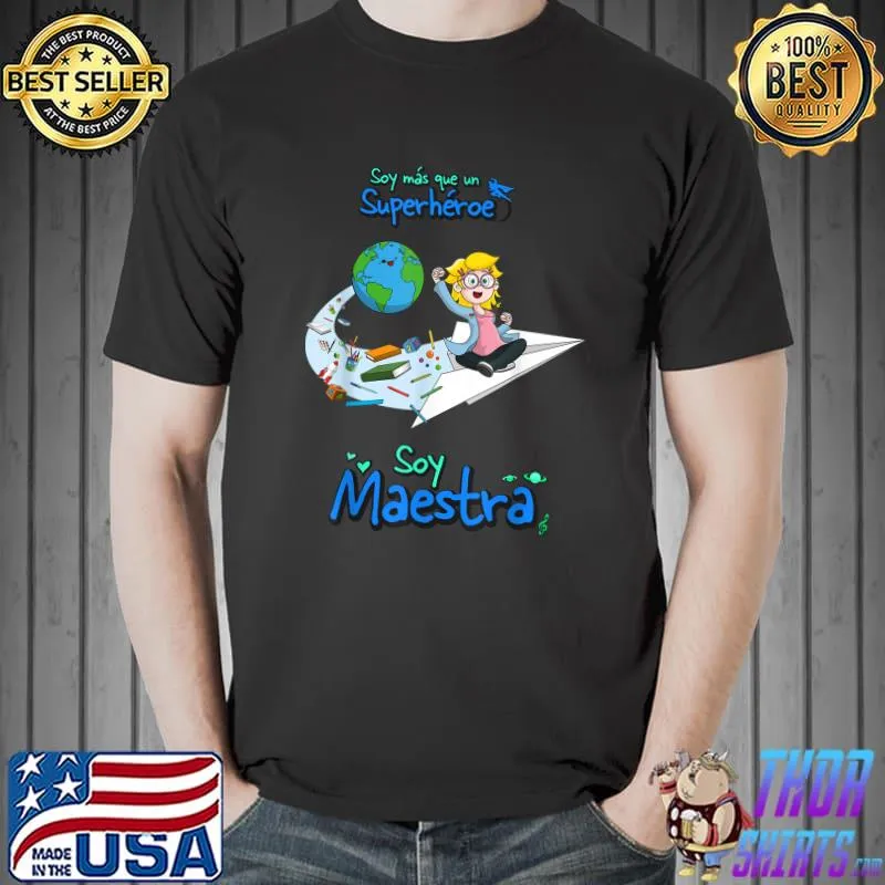 I'm more than a Superhero I'm a Master T-Shirt