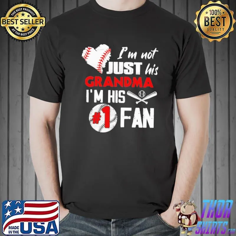 I'm Not Just His Grandma I'm His 1 Fan Softball Shirt Unisex