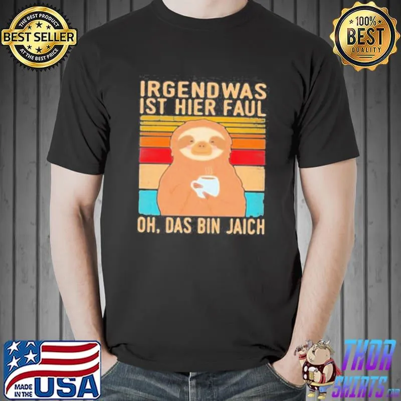 Irgend was ist hier faul oh das bin jaich sltoh vintage Unisex