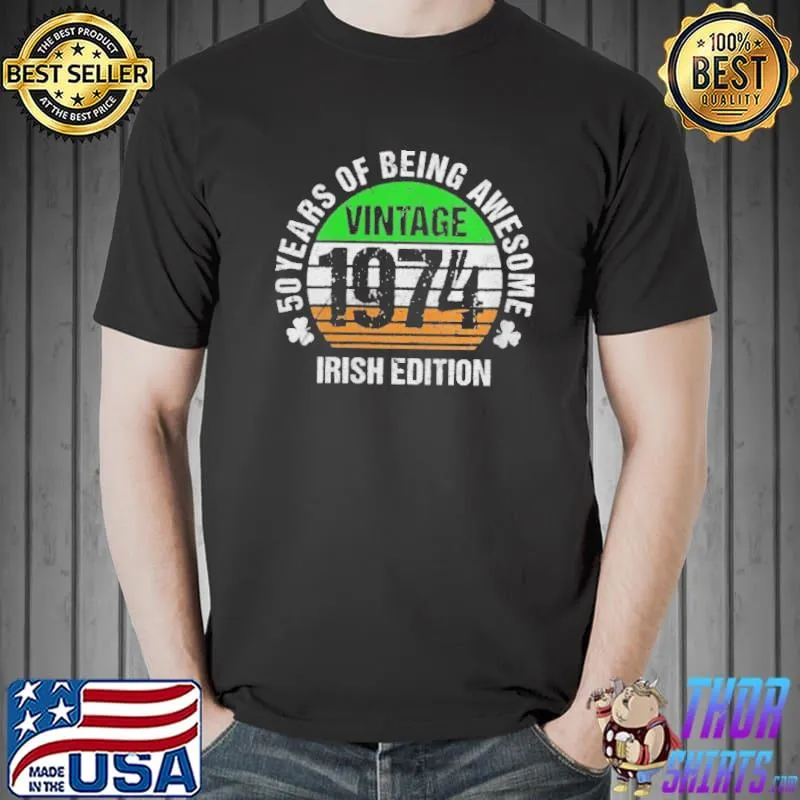 Irish American 50th birthday vintage 1974 irish edition Unisex