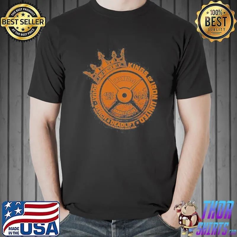 Ironville kings of iron united squat bench deadlift shirt