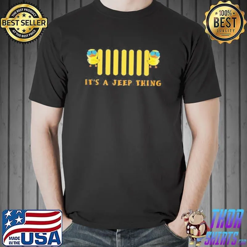 It's a jeep thing duck shirt