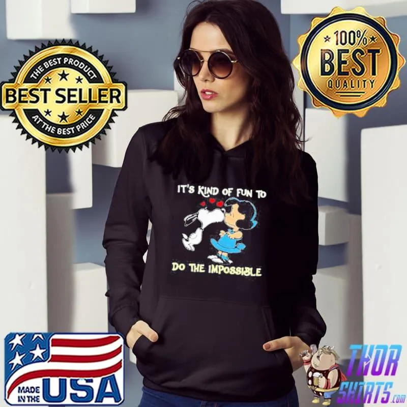 Its kind of fun to do the impossible Snoopy Hoodie