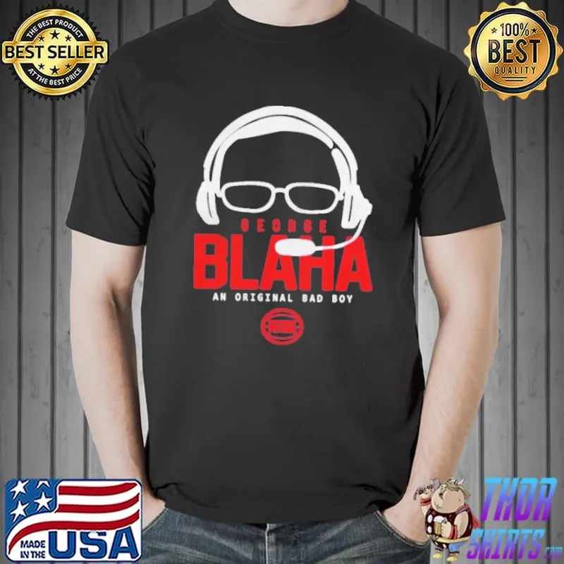 Johnny kane george blaha an bad boy shirt