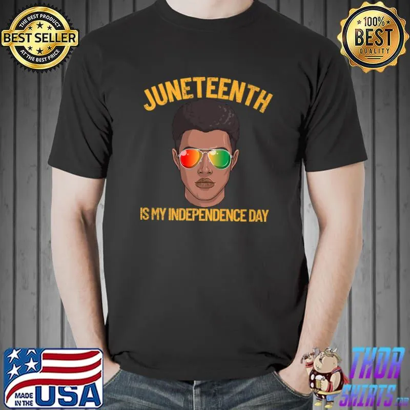 Juneteenth Is My Independence Day Black Man Juneteenth Premium T-Shirt