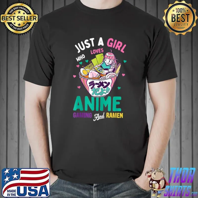 Just a girl who loves anime and ramen, cute manga girl T-Shirt