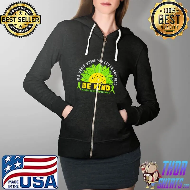 Kind Green Ribbon Sunflower Mental Health Awareness T-Shirt Full Zip Hooded