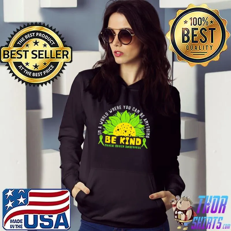 Kind Green Ribbon Sunflower Mental Health Awareness T-Shirt Hoodie