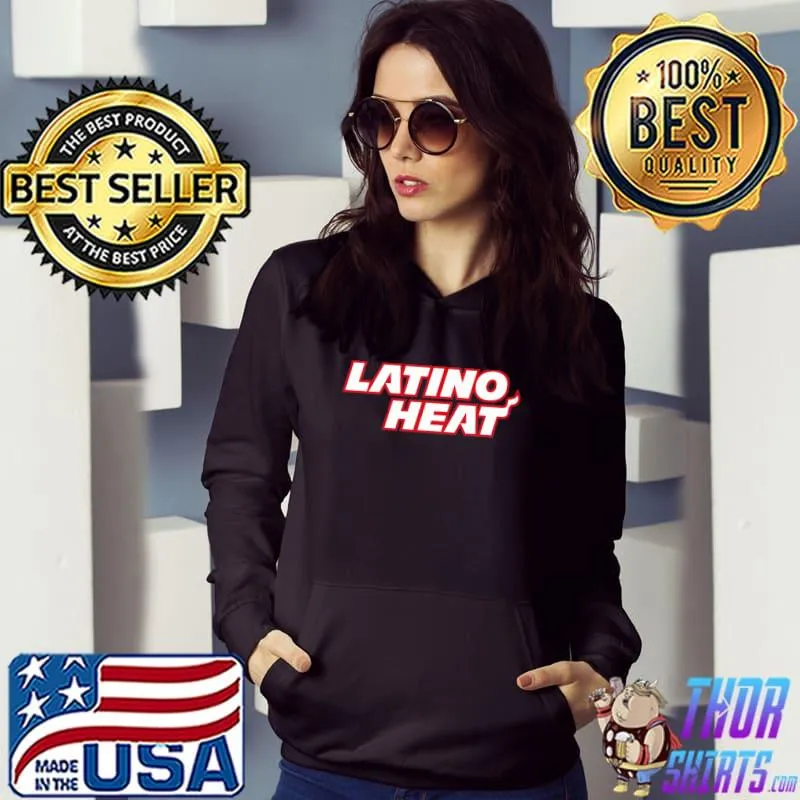 Latino Heat Logo Shirt Hoodie
