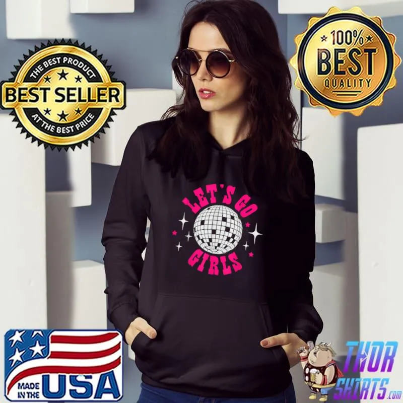 Let's Go Girls Nash Bash Western Country Southern Cowgirl T-Shirt Hoodie