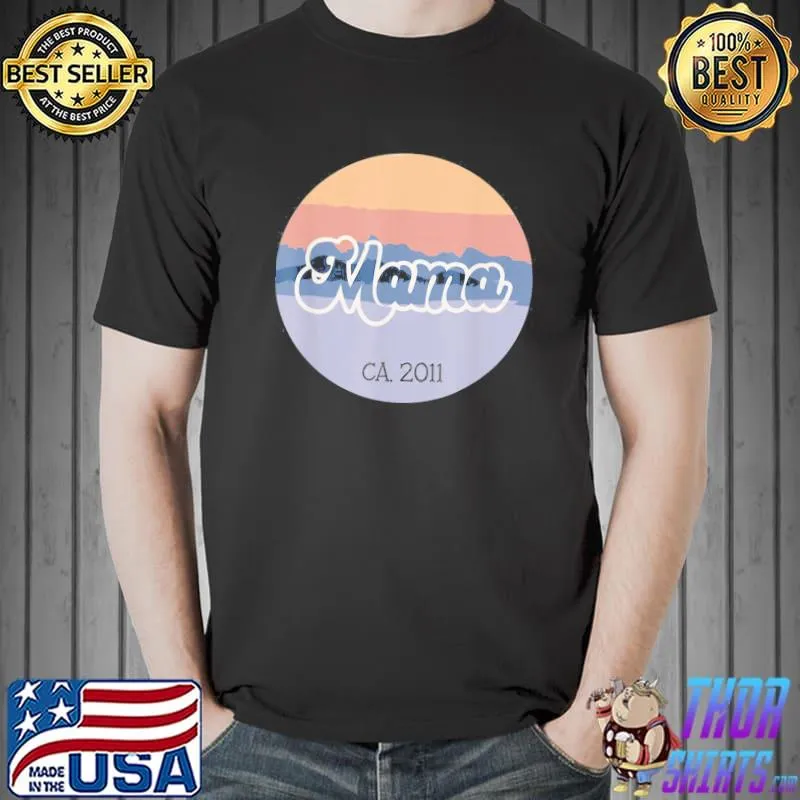 Mama Circa 2011 Established Vintage Sunset Mother’s Day T-Shirt Unisex