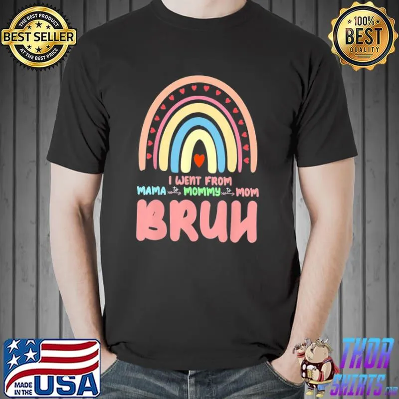 Mama mommy mom bruh rainbow mother's day Unisex