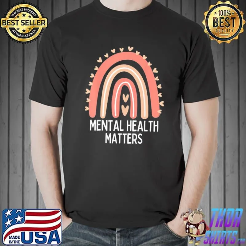 Mental Health Matters, Mental Health Awareness Rainbow T-Shirt