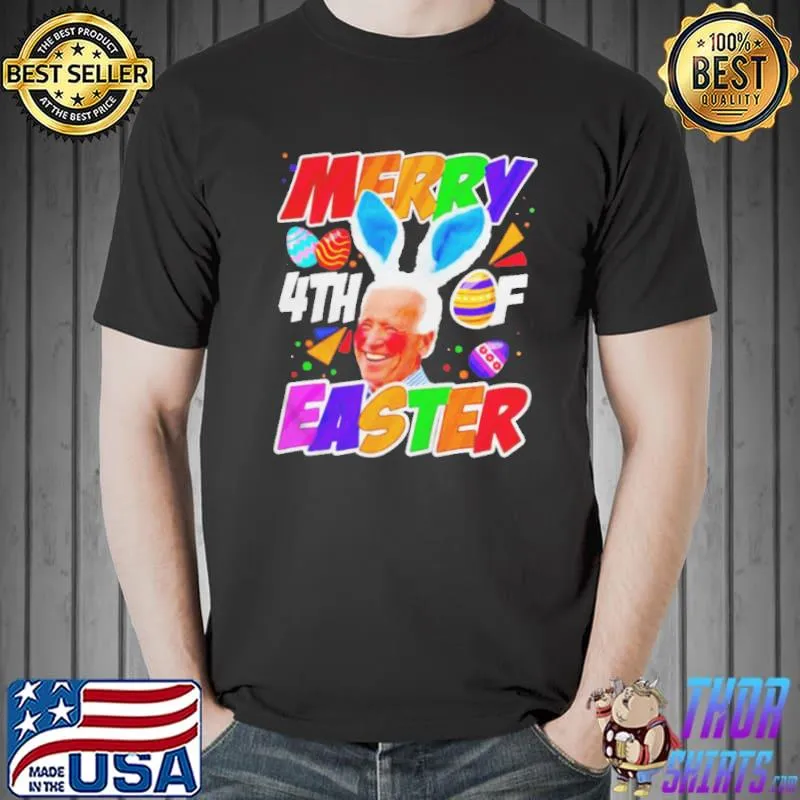 Merry 4th of easter Biden shirt