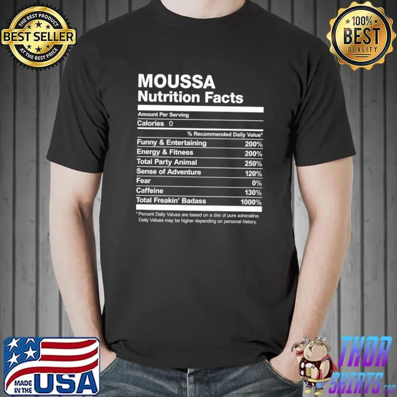 Moussa Nutrition Facts Name Family Last First Funny Premium T-Shirt