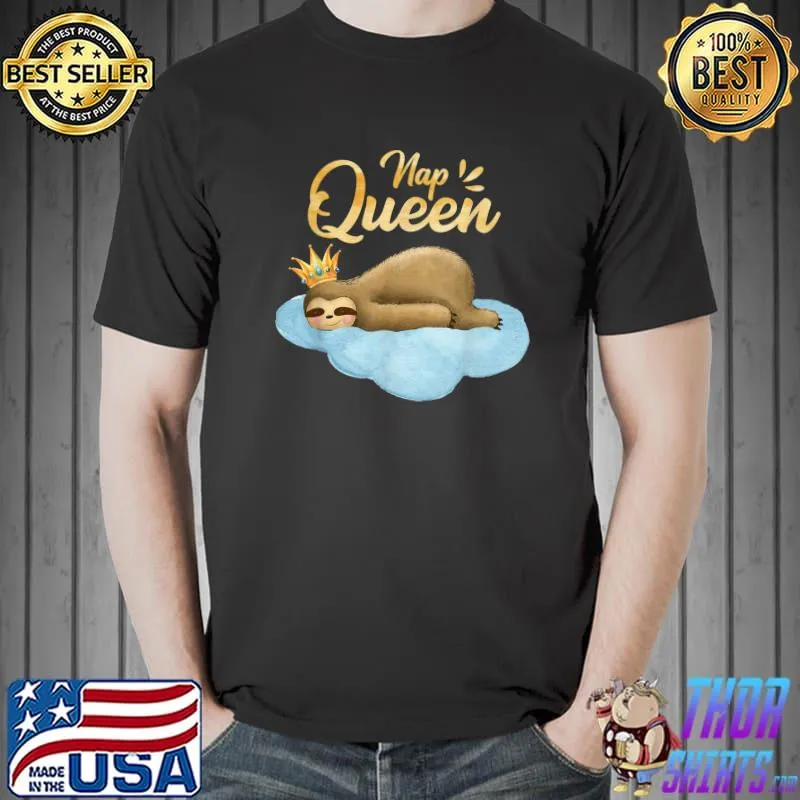 Nap Queen Sloth With Crown Cute Sloth Lover Gifts T-Shirt