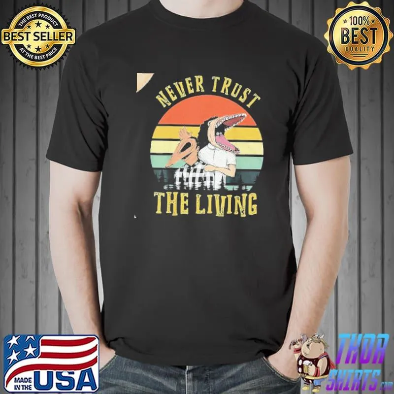Never Trust The Living Adam Barbara Vintage T-Shirt