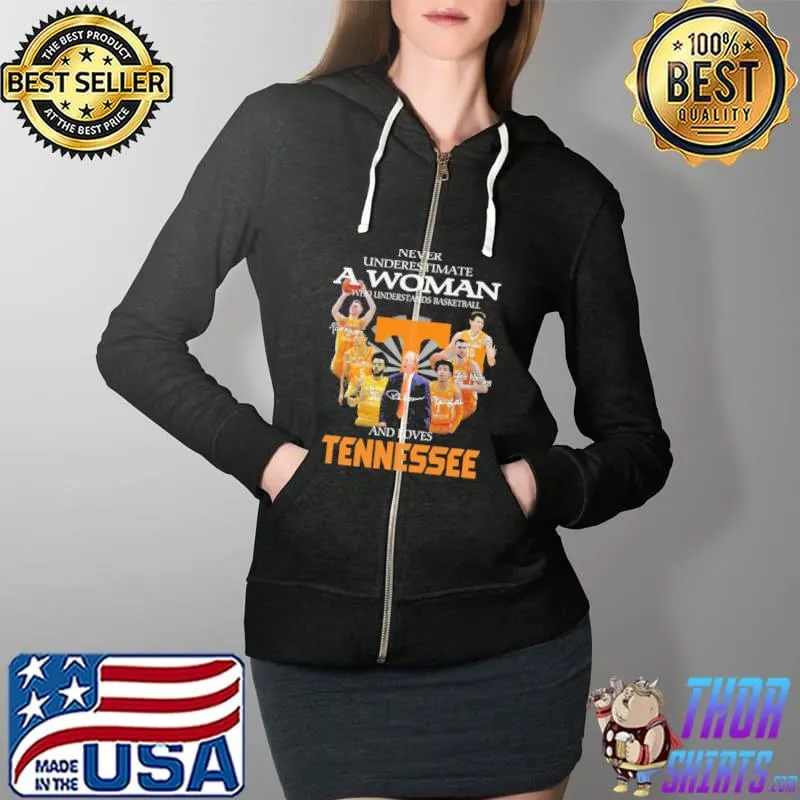 Never Underestimate A Woman Who Underestand Basketball And Loves Tennessee Shirt Full Zip Hooded