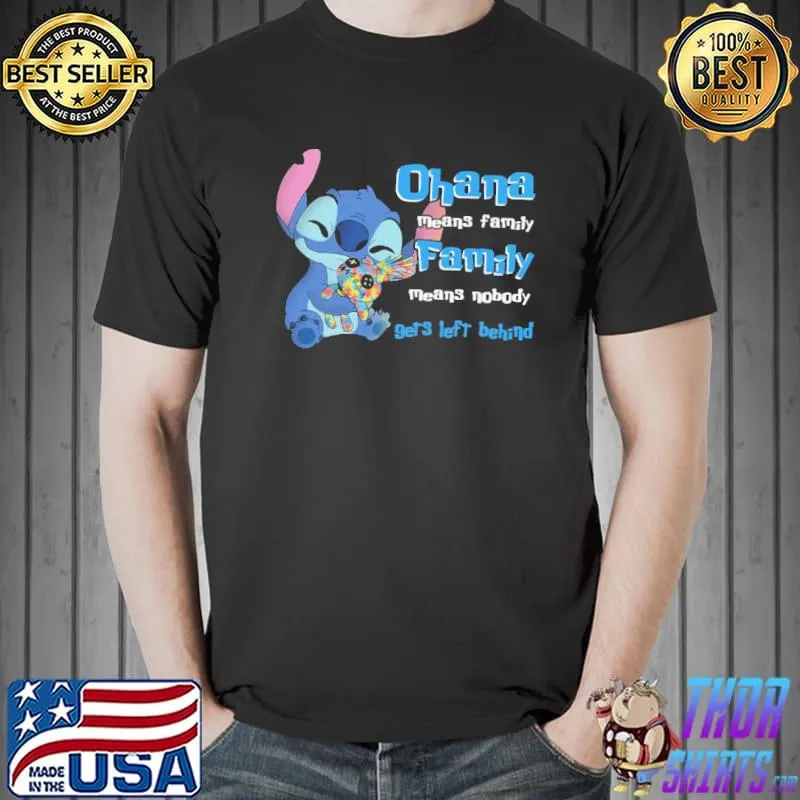 Ohana family means family means nobody gets left behind shirt