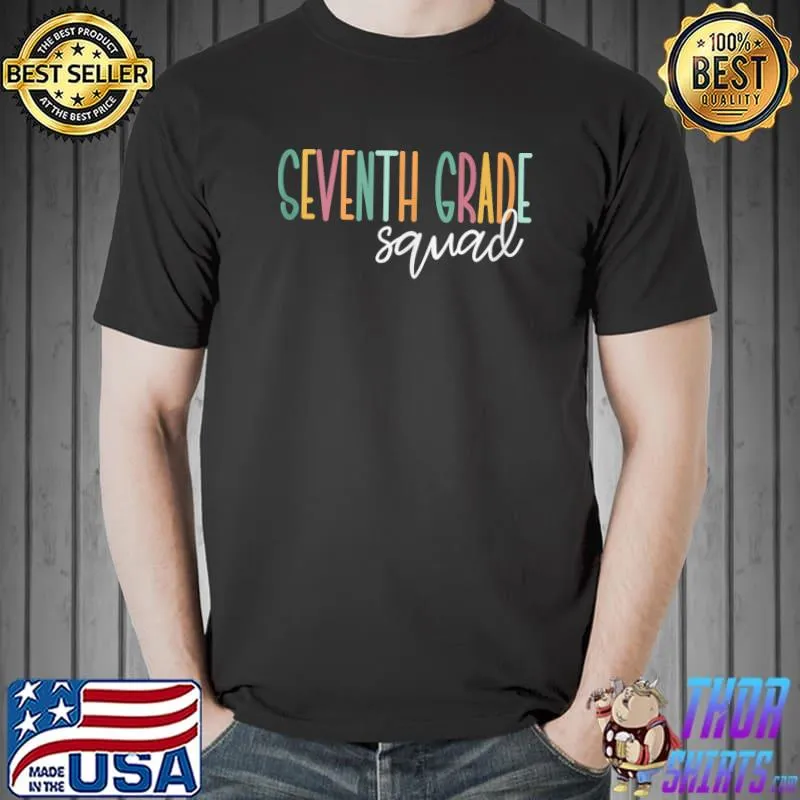 Original Seventh Grade Squad Teacher T- Unisex