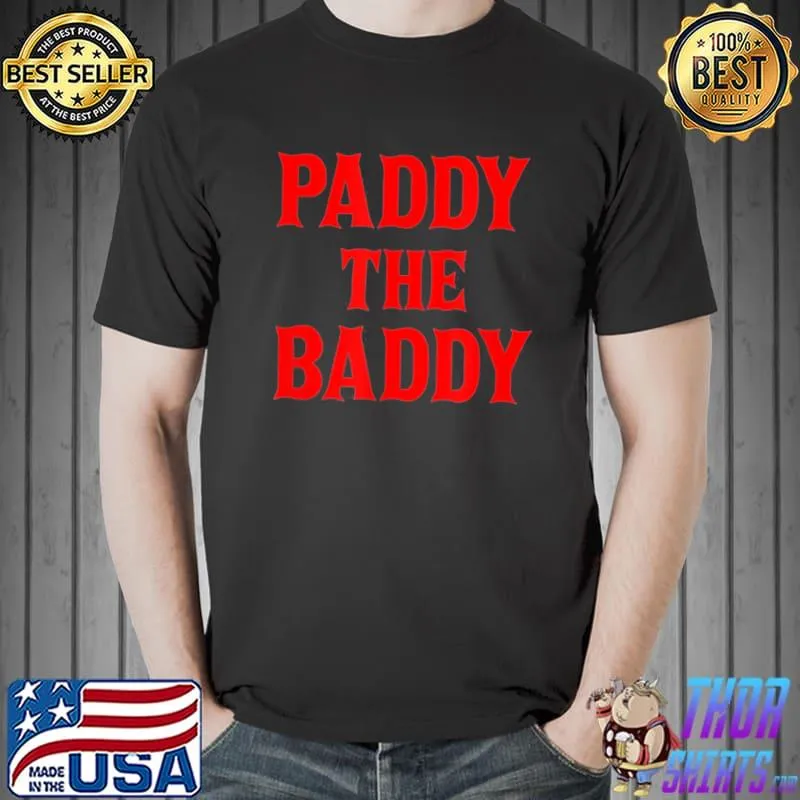 Paddy The Baddy Apparel T-Shirt
