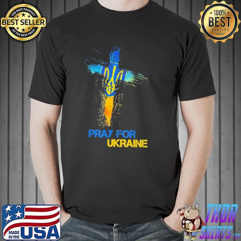 Pray for Ukraine god bless Ukraine ukrainian flag save Ukraine shirt