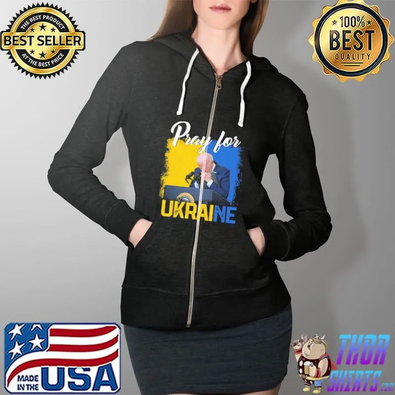 Pray For Ukraine Joe Biden Support Ukraine Shirt Full Zip Hooded