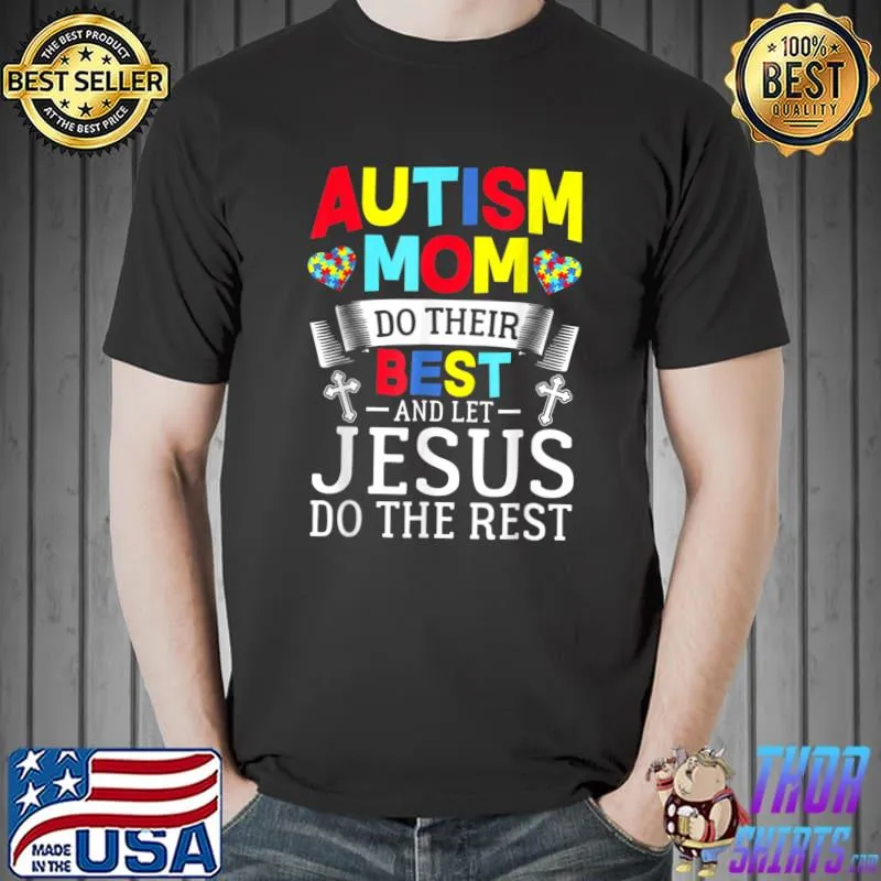 Puzzle Autism Mom Do Their Best And Let Jesus Do The Rest T-Shirt