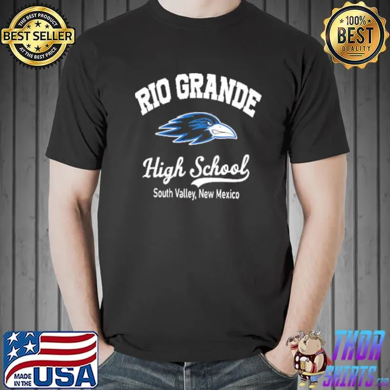 Rio Grande High School South Valley New Mexico Shirt Unisex