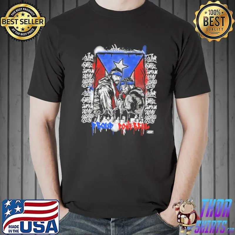 Santana And Ortiz Proud Powerful Graffiti Shirt Unisex