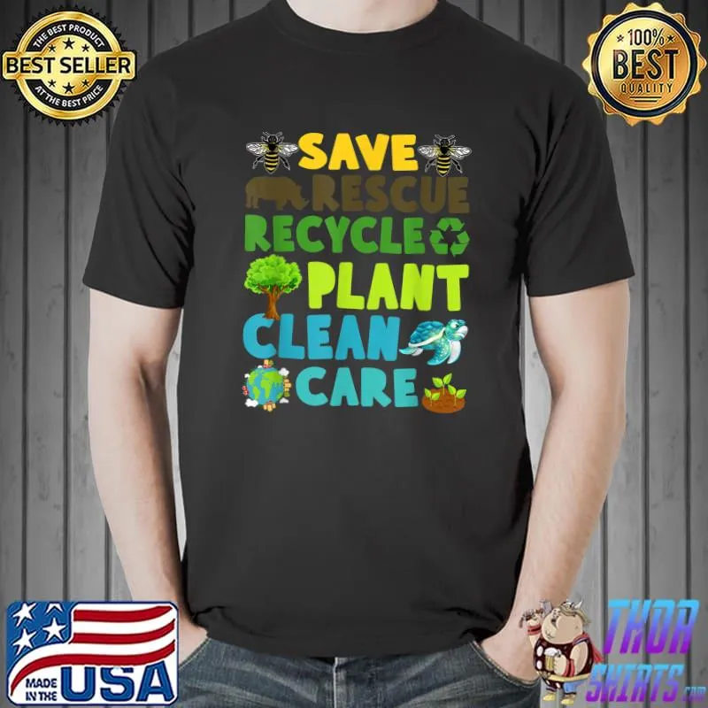 Save Bees Rescue Animals Recycle Plastic Earth Day Planet T-Shirt Unisex