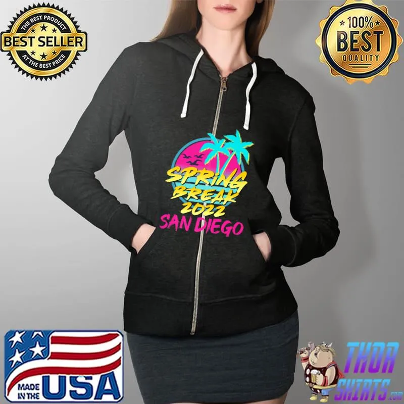 Spring Break 2022 Retro 80s 90s San Diego Family Vacation Premium T-Shirt Full Zip Hooded