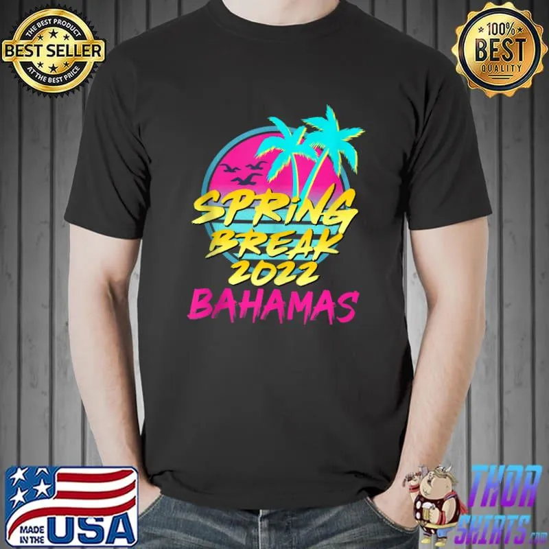 Spring Break 2022 Retro 80s Vintage Bahamas Family Vacation T-shirt