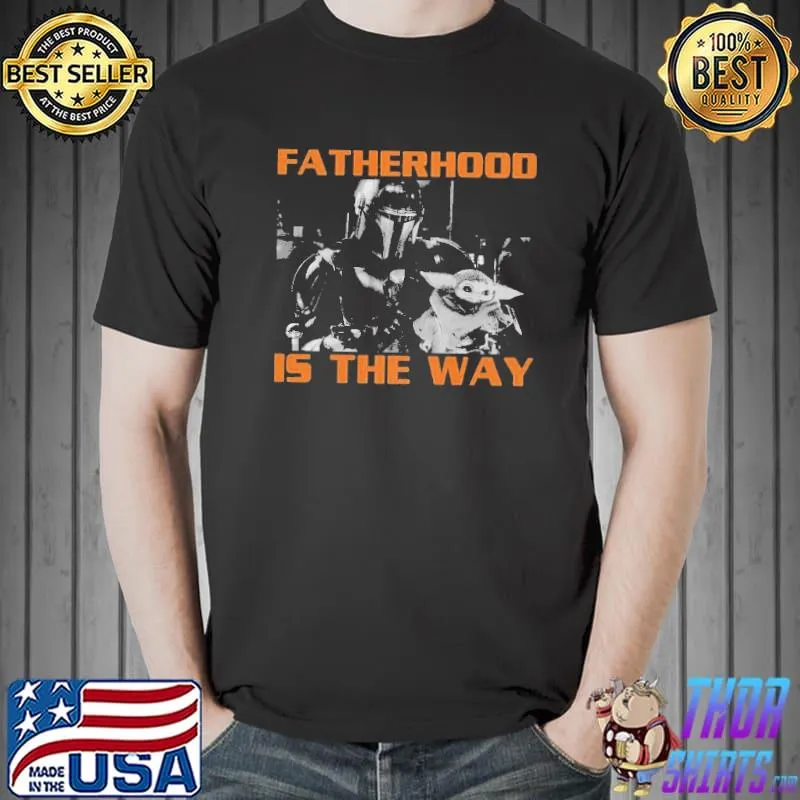 Star wars the mandalorian grogu fathers day its the way Unisex