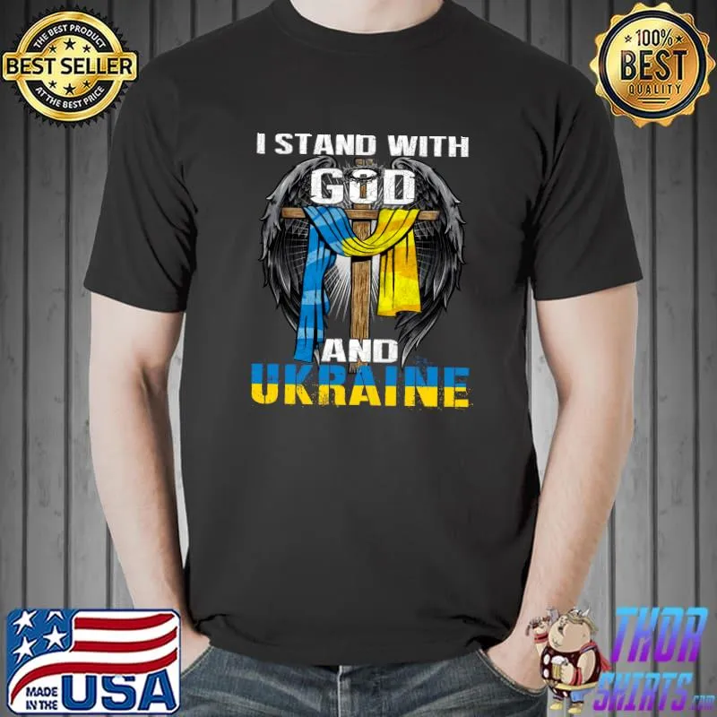 Support Ukraine I Stand With God And Ukraine Flag T- Unisex