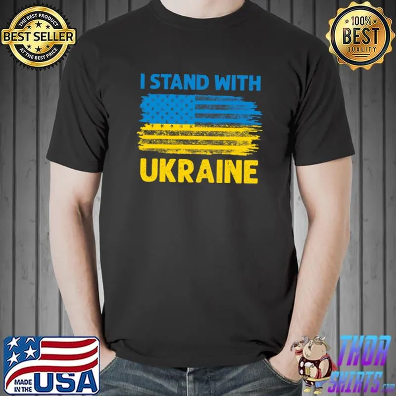 Support Ukraine I Stand With Ukraine American Ukrainian Flag T- Unisex