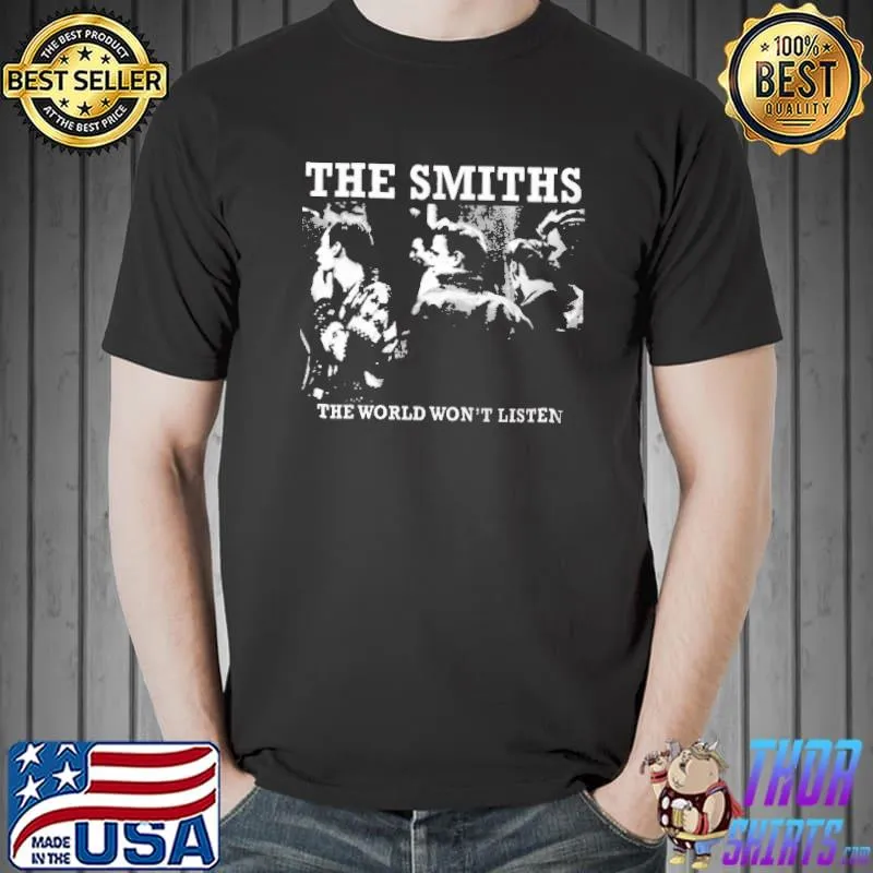 The Smiths The World Won't Listen Shirt Unisex