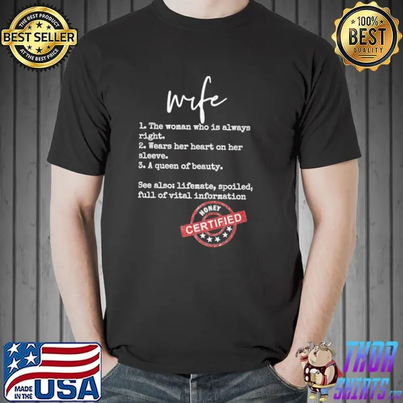 The woman who is always right lifemate spoiled full of vital information wife Unisex