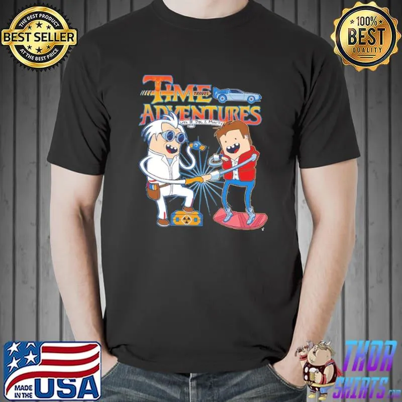 Time Travel Adventures With Doc And Marty Shirt Unisex