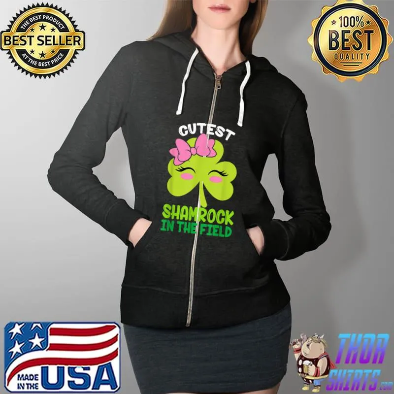 Toddler Girls St Patricks Day Cutest Shamrock In The Field T-Shirt Full Zip Hooded