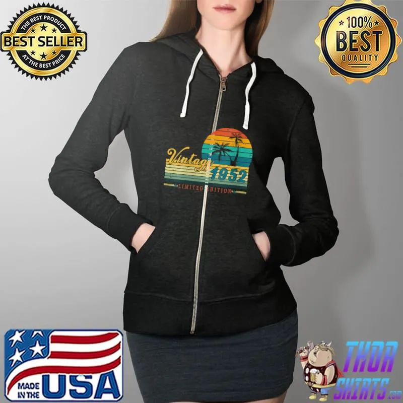 Vintage 1952 70th Birthday Limited Edition 70 Year Old T- Full Zip Hooded