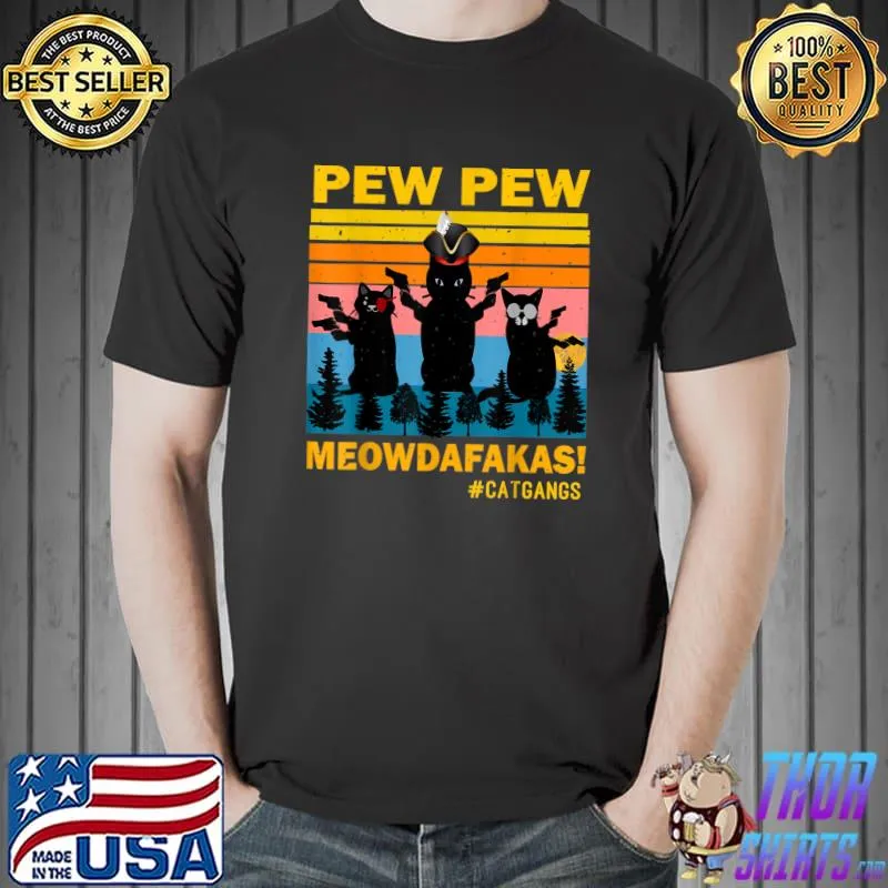 Vintage Retro Black Cat Pew Pew Meowdafakas T-Shirt Unisex