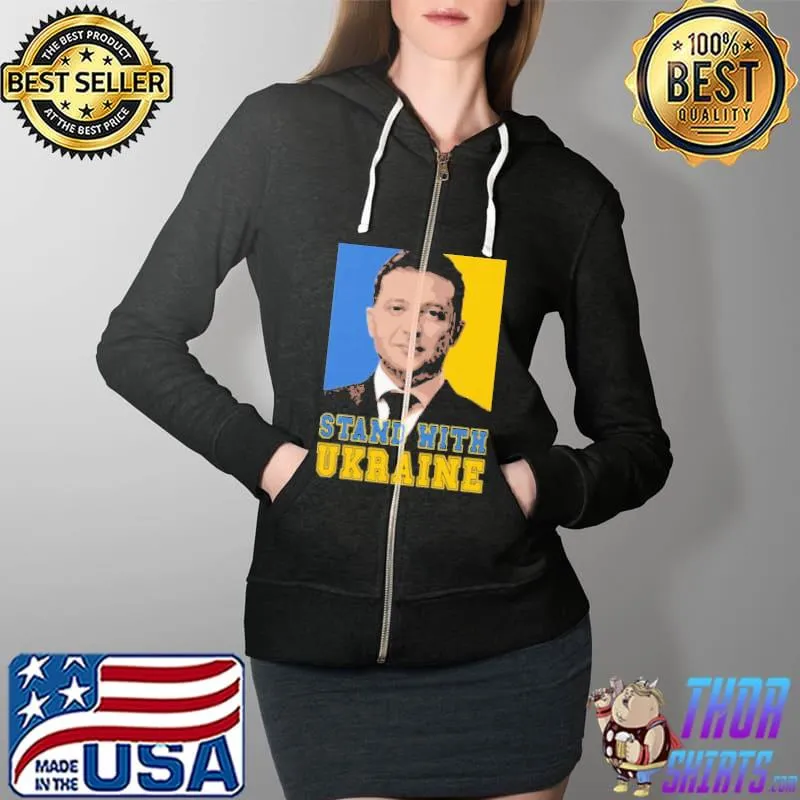 Volodymyr Oleksandrovych Zelensky Stand With Ukraina Shirt Full Zip Hooded