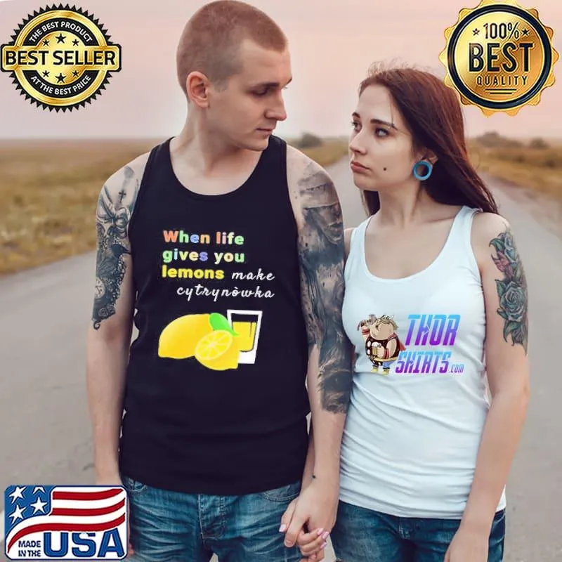 When life gives you lemons make cytrynowka Tank Top