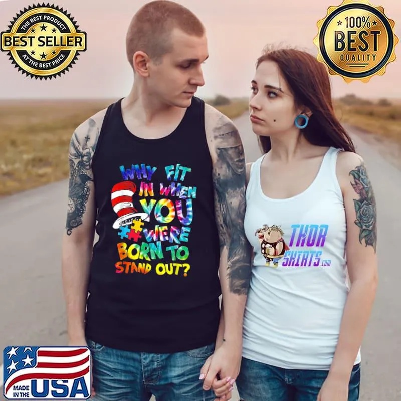 Why Fit In Autism AwarenessDoctor Teacher Hat Cat Book T-Shirt Tank Top