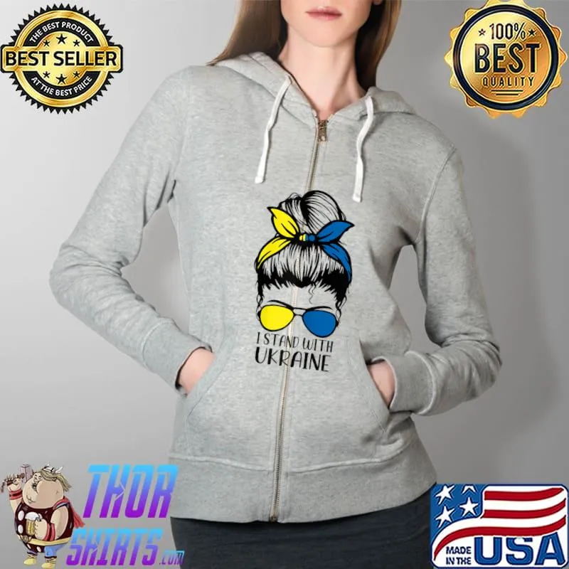 Womens Messy Bun Ukraine I Stand With Ukraine Flag T-Shirt Full Zip Hooded