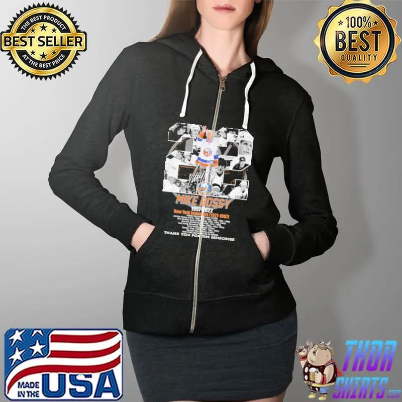 22 Mike Bossy 1957 2022 Thank You For The Memories Shirt Full Zip Hooded