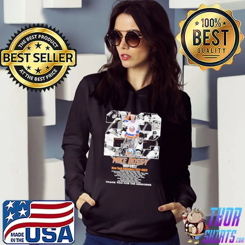 22 Mike Bossy 1957 2022 Thank You For The Memories Shirt Hoodie