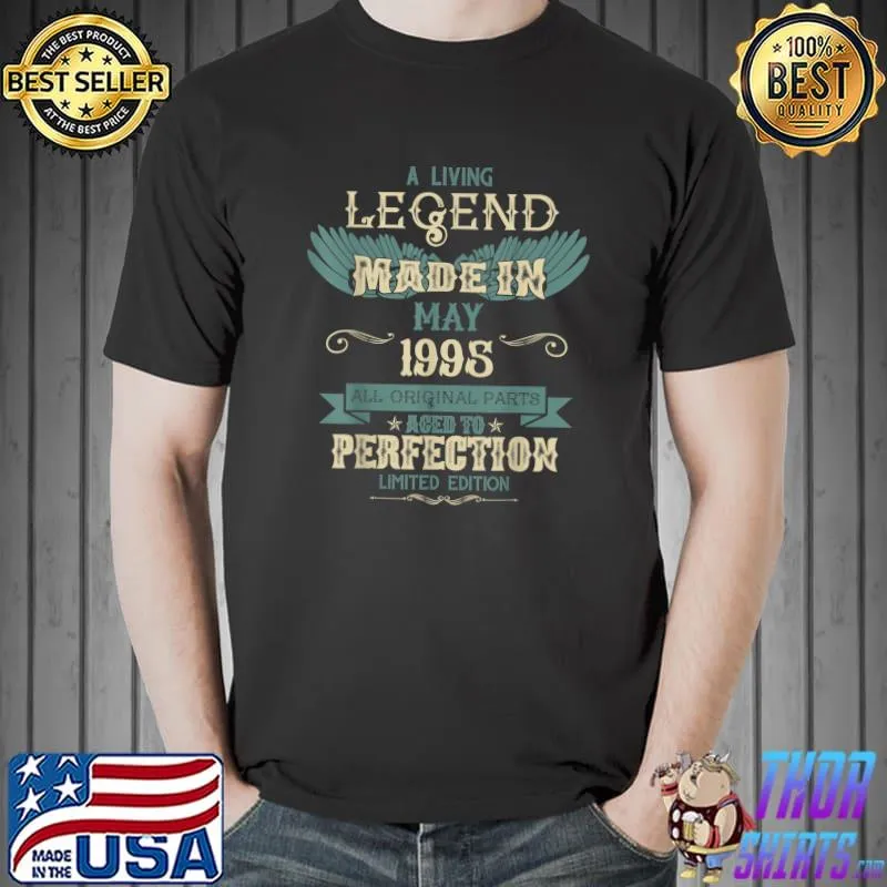 A Living Legend Born In May 1995 – Happy Birthday T-Shirt